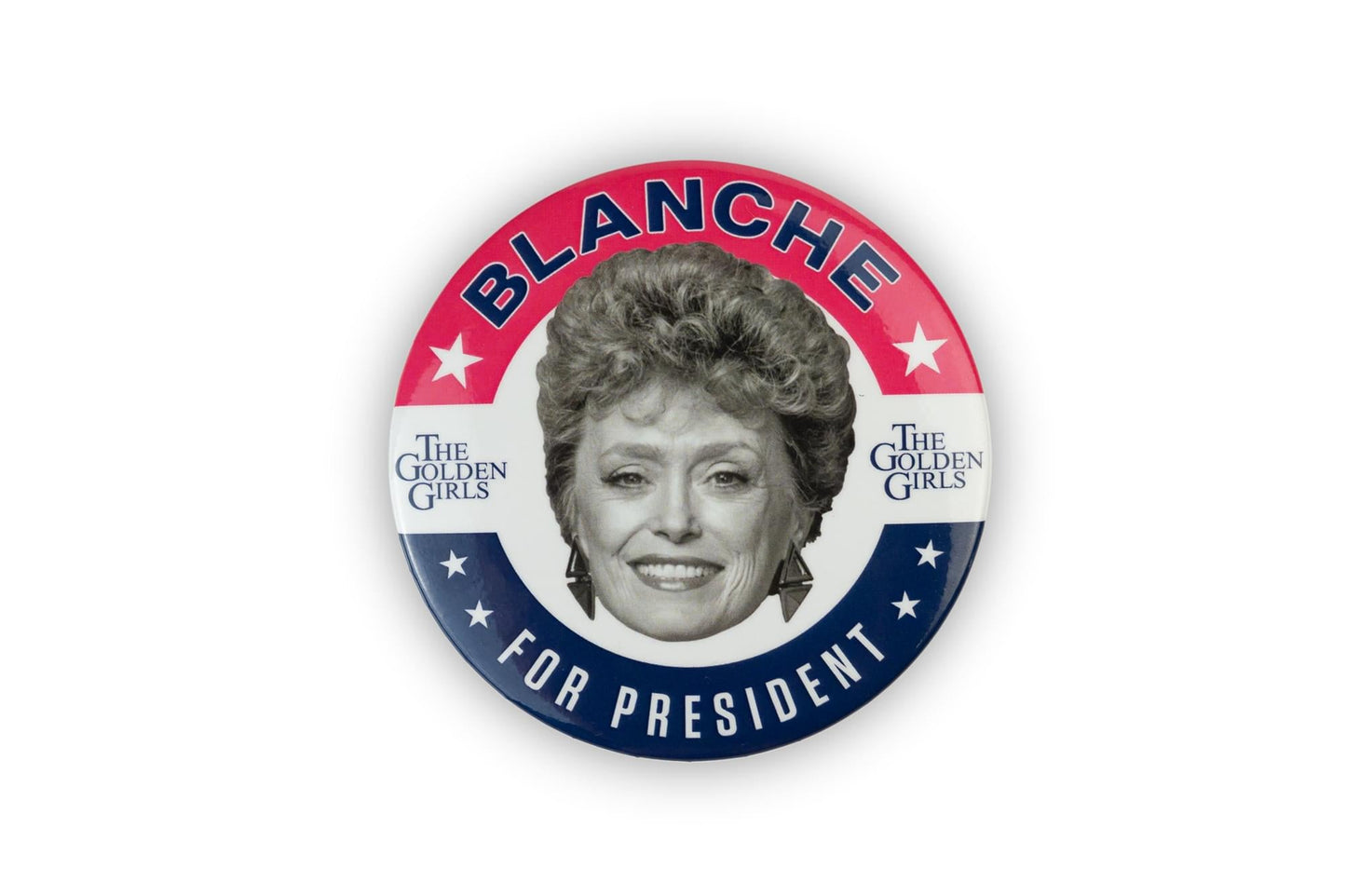 The Golden Girls Blanche Presidential Campaign Button Pin | Measures 3 Inches